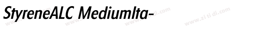 StyreneALC MediumIta字体转换 StyreneALC MediumIta字体转换